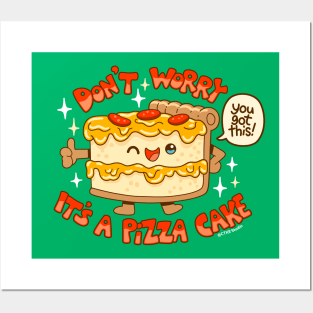 You Got This! It's a Pizza Cake Posters and Art